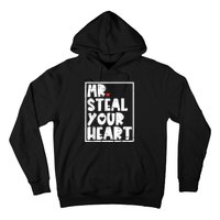 Mr Steal Your Heart Valentines Day Funny Vday Hoodie