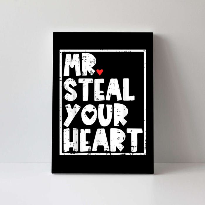 Mr Steal Your Heart Valentines Day Funny Vday Canvas