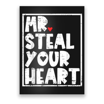 Mr Steal Your Heart Valentines Day Funny Vday Poster