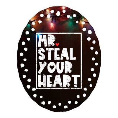 Mr Steal Your Heart Valentines Day Funny Vday Ceramic Oval Ornament