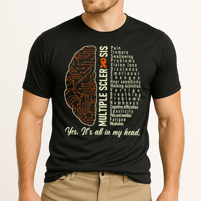 Multiple Sclerosis Yes It's All In My Head Brain Circuit Performance Shirt