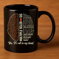 Multiple Sclerosis Yes It's All In My Head Brain Circuit 11oz C Handle Ceramic Mug