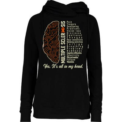 Multiple Sclerosis Yes It's All In My Head Brain Circuit Womens Funnel Neck Pullover Hood