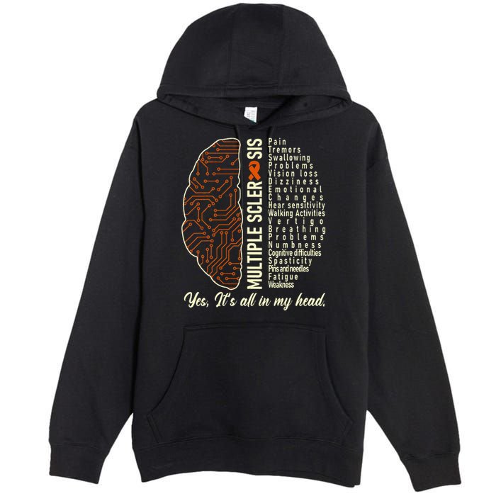 Multiple Sclerosis Yes It's All In My Head Brain Circuit Premium Pullover Hoodie