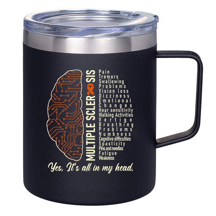Multiple Sclerosis Yes It's All In My Head Brain Circuit 12oz Stainless Steel Coffee Mug