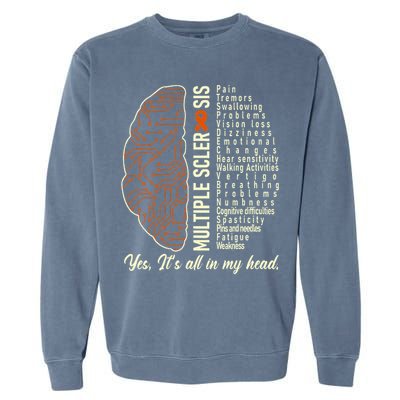 Multiple Sclerosis Yes It's All In My Head Brain Circuit Garment-Dyed Sweatshirt
