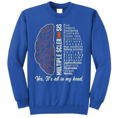 Multiple Sclerosis Yes It's All In My Head Brain Circuit Sweatshirt