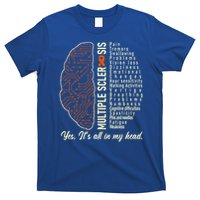 Multiple Sclerosis Yes It's All In My Head Brain Circuit T-Shirt