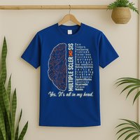 Multiple Sclerosis Yes It's All In My Head Brain Circuit T-Shirt