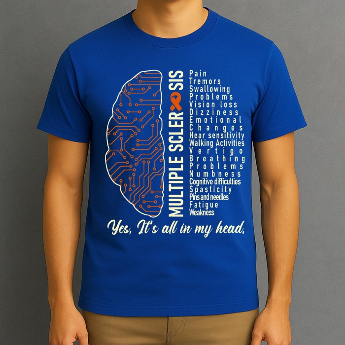Multiple Sclerosis Yes It's All In My Head Brain Circuit T-Shirt