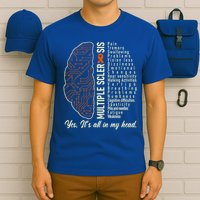 Multiple Sclerosis Yes It's All In My Head Brain Circuit T-Shirt