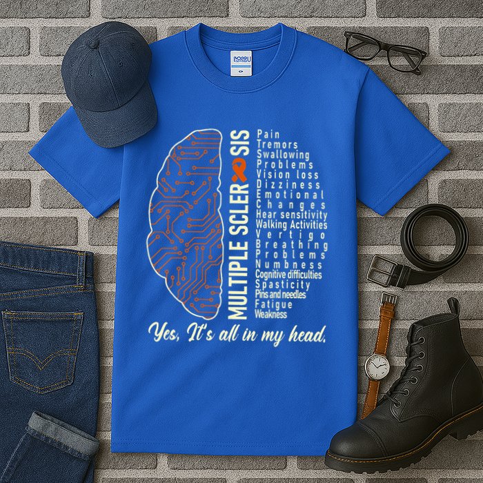 Multiple Sclerosis Yes It's All In My Head Brain Circuit Tall T-Shirt