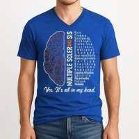 Multiple Sclerosis Yes It's All In My Head Brain Circuit V-Neck T-Shirt