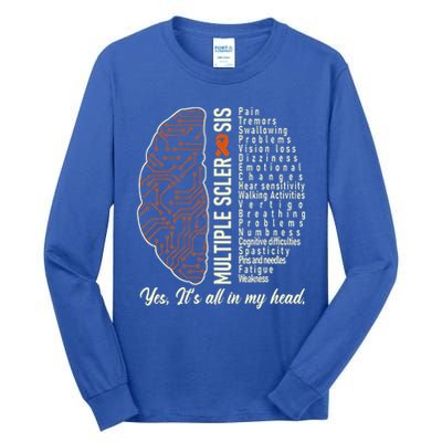 Multiple Sclerosis Yes It's All In My Head Brain Circuit Tall Long Sleeve T-Shirt