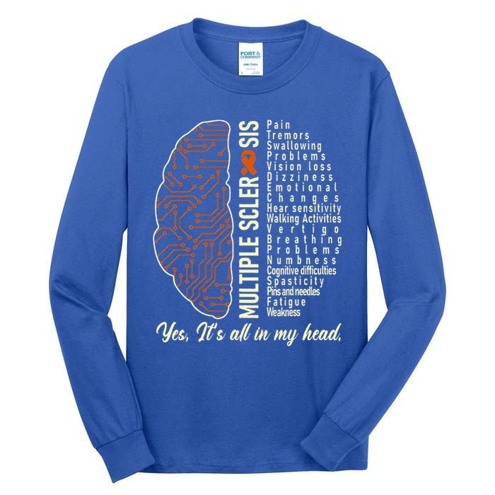 Multiple Sclerosis Yes It's All In My Head Brain Circuit Tall Long Sleeve T-Shirt