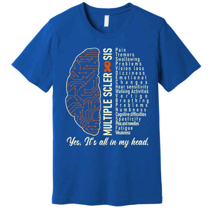 Multiple Sclerosis Yes It's All In My Head Brain Circuit Premium T-Shirt