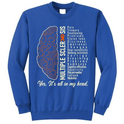 Multiple Sclerosis Yes It's All In My Head Brain Circuit Tall Sweatshirt