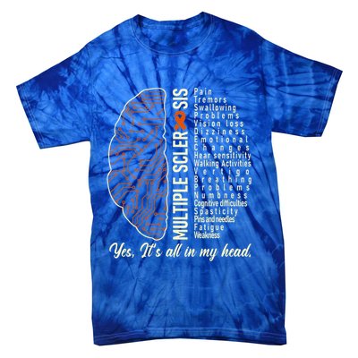 Multiple Sclerosis Yes It's All In My Head Brain Circuit Tie-Dye T-Shirt
