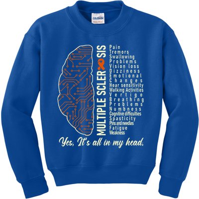 Multiple Sclerosis Yes It's All In My Head Brain Circuit Kids Sweatshirt
