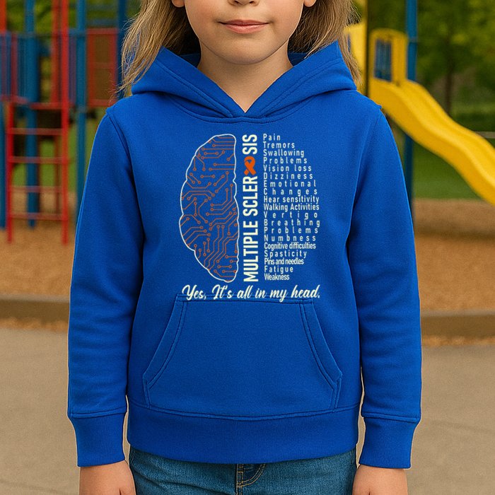 Multiple Sclerosis Yes It's All In My Head Brain Circuit Kids Hoodie