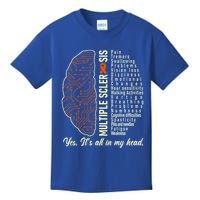 Multiple Sclerosis Yes It's All In My Head Brain Circuit Kids T-Shirt