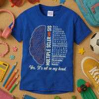 Multiple Sclerosis Yes It's All In My Head Brain Circuit Kids T-Shirt