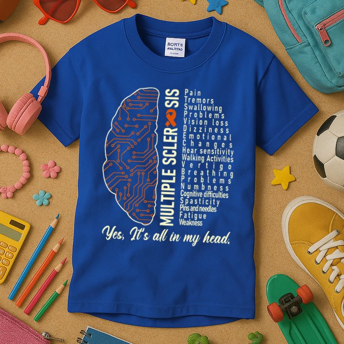 Multiple Sclerosis Yes It's All In My Head Brain Circuit Kids T-Shirt