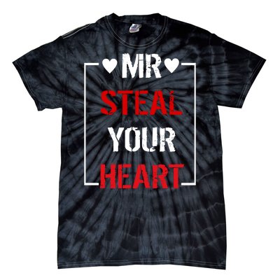 Mr. Steal Your Heart Valentines Day Tie-Dye T-Shirt