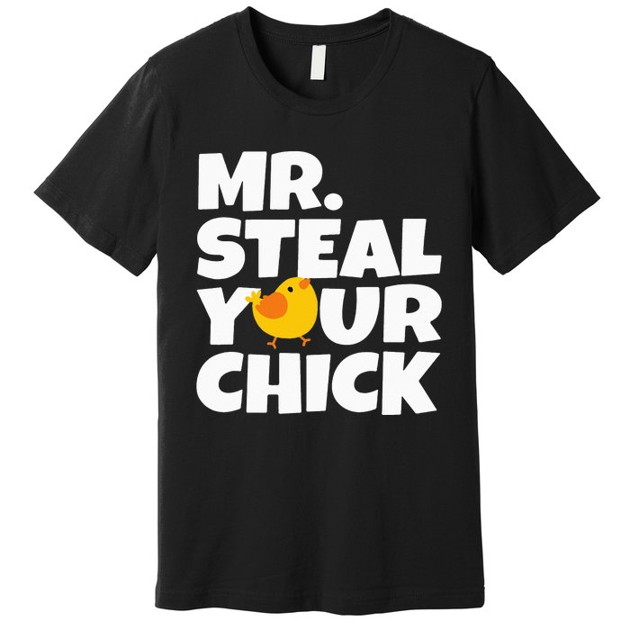 Mr Steal Your Chick Easter Chicken Egg Hunting Premium T-Shirt