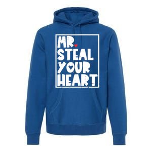 Mr Steal Your Heart Valentines Day Funny Vgiftday Cool Gift Premium Hoodie