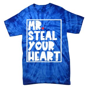 Mr Steal Your Heart Valentines Day Funny Vgiftday Cool Gift Tie-Dye T-Shirt