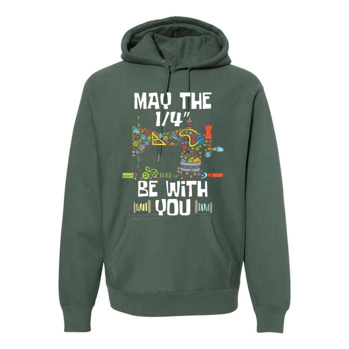 May The 14 Be With You Sew Sewing Machine Seamstress Premium Hoodie