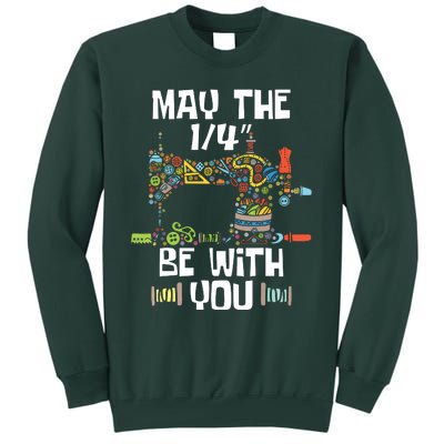 May The 14 Be With You Sew Sewing Machine Seamstress Tall Sweatshirt