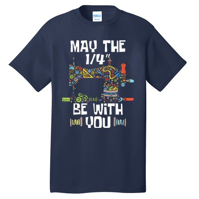 May The 14 Be With You Sew Sewing Machine Seamstress Tall T-Shirt