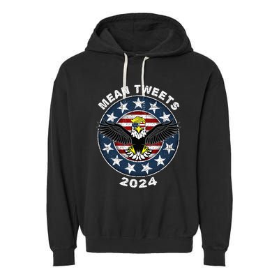 Mean Tweets 2024 Trump Gop Election Garment-Dyed Fleece Hoodie