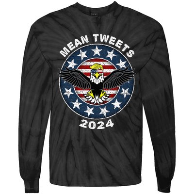 Mean Tweets 2024 Trump Gop Election Tie-Dye Long Sleeve Shirt