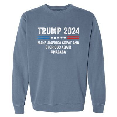 Magaga Trump 2024 Make America Great And Glorious Again Garment-Dyed Sweatshirt