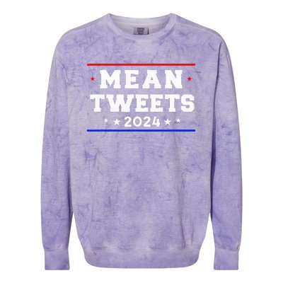 Mean Tweets 2024 Funny Trump Colorblast Crewneck Sweatshirt