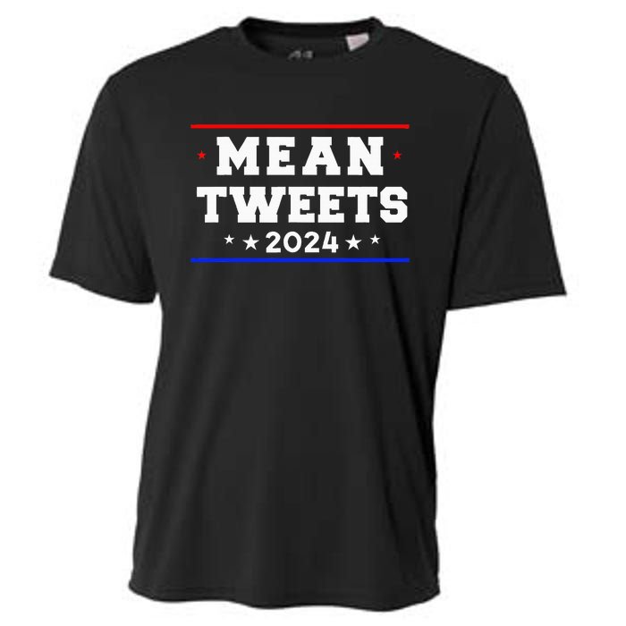 Mean Tweets 2024 Funny Trump Cooling Performance Crew T-Shirt