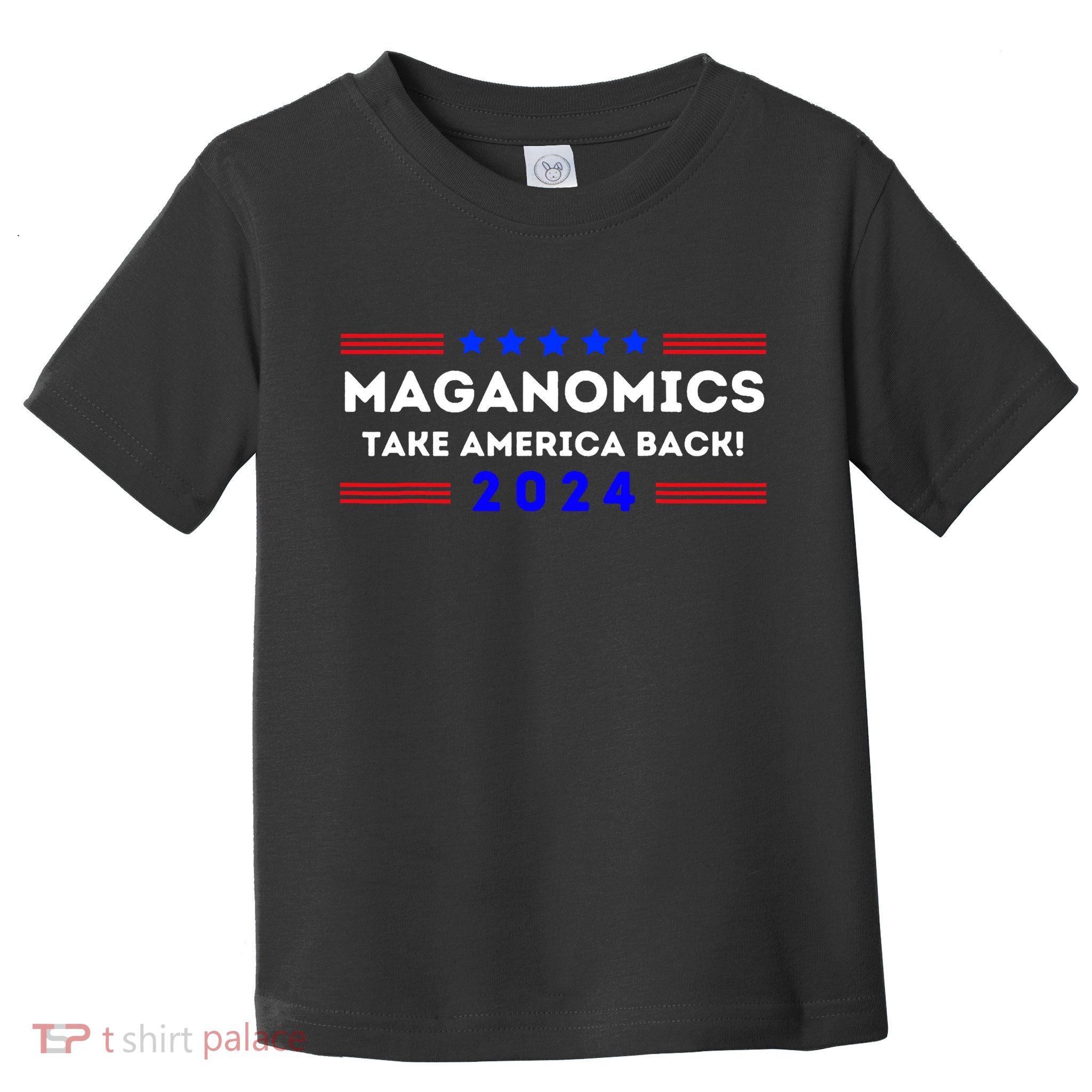 Maganomics Trump 2024 Take America Back Trump Election 2024 Toddler T-Shirt
