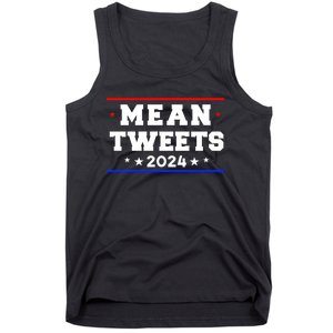 Mean Tweets 2024 Funny Trump Tank Top