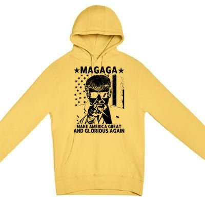 Magaga Trump 2024 Make America Great And Glorious Again Gift Premium Pullover Hoodie