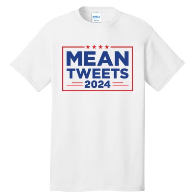 Mean Tweets 2024 Tall T-Shirt