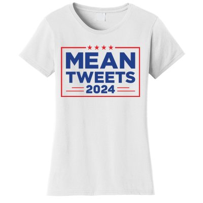 Mean Tweets 2024 Women's T-Shirt