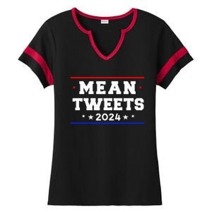 Mean Tweets 2024 Funny Trump Ladies Halftime Notch Neck Tee