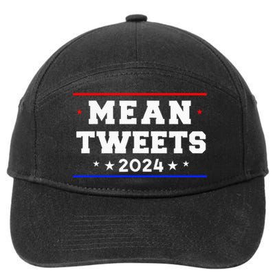 Mean Tweets 2024 Funny Trump 7-Panel Snapback Hat