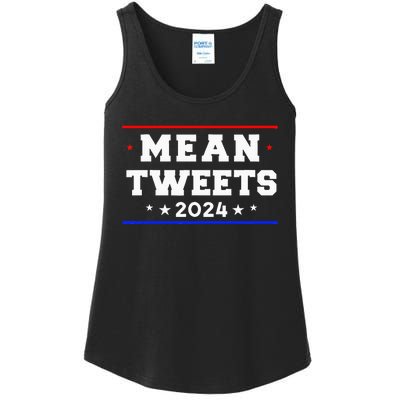 Mean Tweets 2024 Funny Trump Ladies Essential Tank