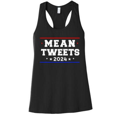 Mean Tweets 2024 Funny Trump Women's Racerback Tank