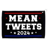 Mean Tweets 2024 Funny Trump Grommeted Golf Towel