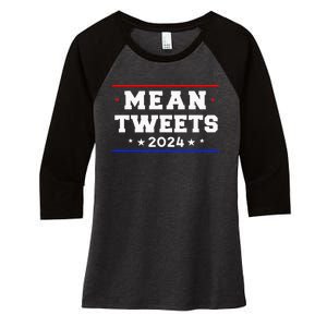 Mean Tweets 2024 Funny Trump Women's Tri-Blend 3/4-Sleeve Raglan Shirt